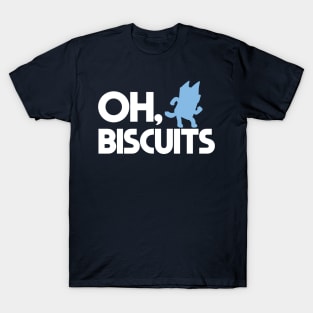 Oh, Biscuits T-Shirt